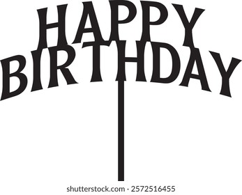 Happy Birthday typography design on plain white transparent isolated background for card, shirt, hoodie, sweatshirt, apparel, tag, mug, icon, poster or badge