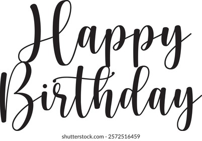 Happy Birthday typography design on plain white transparent isolated background for card, shirt, hoodie, sweatshirt, apparel, tag, mug, icon, poster or badge