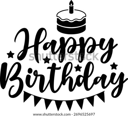 Happy Birthday typography design on plain white transparent isolated background for card, shirt, hoodie, sweatshirt, apparel, tag, mug, icon, poster or badge
