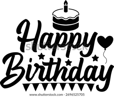 Happy Birthday typography design on plain white transparent isolated background for card, shirt, hoodie, sweatshirt, apparel, tag, mug, icon, poster or badge