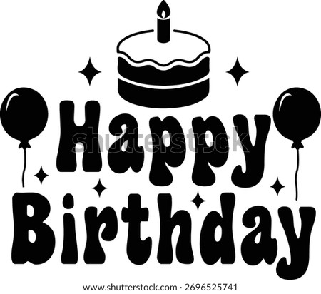 Happy Birthday typography design on plain white transparent isolated background for card, shirt, hoodie, sweatshirt, apparel, tag, mug, icon, poster or badge