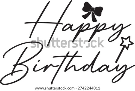 Happy Birthday typography design on plain white transparent isolated background for card, shirt, hoodie, sweatshirt, apparel, tag, mug, icon, poster or badge
