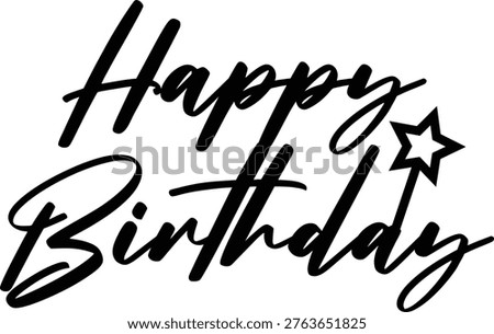 Happy Birthday typography design on plain white transparent isolated background for card, shirt, hoodie, sweatshirt, apparel, tag, mug, icon, poster or badge