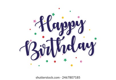 Happy Birthday typography design vector. Beautiful greeting card scratched calligraphy black text word. Handwritten modern brush lettering white background isolated vector