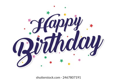 Happy Birthday typography design vector. Beautiful greeting card scratched calligraphy black text word. Handwritten modern brush lettering white background isolated vector