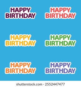 Happy birthday typography greeting stickers in multiple colors. Birthday stickers in vector.