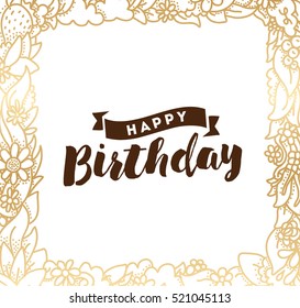 Happy birthday. Typography for poster, invitation, greeting card or t-shirt. Vector lettering, inscription, calligraphy design. Text background