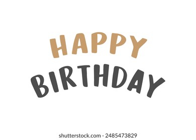 Happy Birthday typography text, design for greeting cards and poster, design template for birthday celebration, card invitation, poster or print.