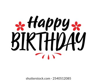 Happy Birthday Typography Vector, Calligraphy, Text Illustration