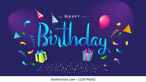 Happy Birthday typography vector design for greeting cards and poster with balloon, confetti and gift box, design template for birthday celebration.