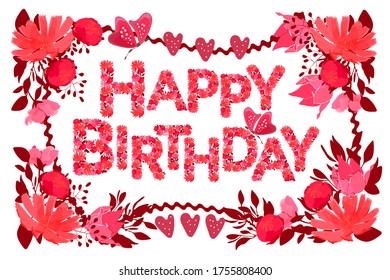 Happy Birthday typography vector design for greeting card, banner, poster. Floral letters, flowers, hearts, butterfly isolated on white background.