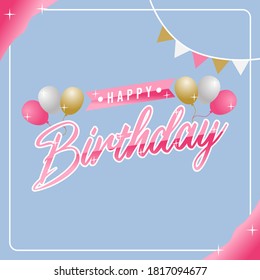 Happy Birthday typography vector design for greeting cards and poster with balloon, confetti and gift box, design template for birthday celebration.