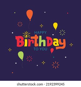 Happy Birthday typography vector design for greeting cards and poster with balloon, confetti design template for birthday celebration.