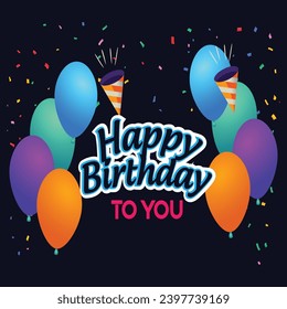 Happy Birthday typography vector design for greeting cards and poster with balloon, confetti and gift box, design template for birthday celebration.