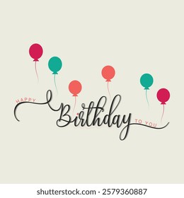 Happy Birthday  typography vector design. Happy Birthday text design with hand drown style. Beautiful greeting card poster lettering inscription design.