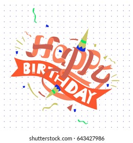 Happy Birthday typography vector design for greeting cards and poster with balloon, cake, confetti and gift box, design template for birthday celebration.