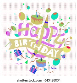 Happy Birthday typography vector design for greeting cards and poster with balloon, cake, confetti and gift box, design template for birthday celebration.