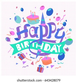 Happy Birthday typography vector design for greeting cards and poster with balloon, cake, confetti and gift box, design template for birthday celebration.