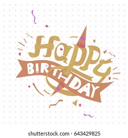 Happy Birthday typography vector design for greeting cards and poster with balloon, cake, confetti and gift box, design template for birthday celebration.