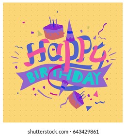 Happy Birthday typography vector design for greeting cards and poster with balloon, cake, confetti and gift box, design template for birthday celebration.
