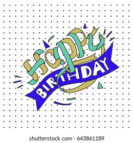 Happy Birthday typography vector design for greeting cards and poster with balloon, cake, confetti and gift box, design template for birthday celebration.