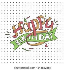 Happy Birthday typography vector design for greeting cards and poster with balloon, cake, confetti and gift box, design template for birthday celebration.