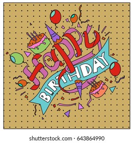 Happy Birthday typography vector design for greeting cards and poster with balloon, cake, confetti and gift box, design template for birthday celebration.