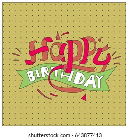 Happy Birthday typography vector design for greeting cards and poster with balloon, cake, confetti and gift box, design template for birthday celebration.