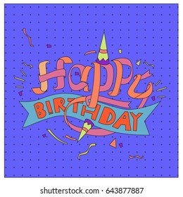Happy Birthday typography vector design for greeting cards and poster with balloon, cake, confetti and gift box, design template for birthday celebration.