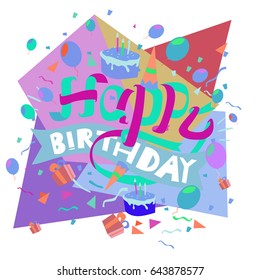 Happy Birthday typography vector design for greeting cards and poster with balloon, cake, confetti and gift box, design template for birthday celebration.