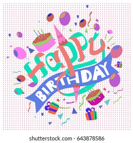 Happy Birthday typography vector design for greeting cards and poster with balloon, cake, confetti and gift box, design template for birthday celebration.
