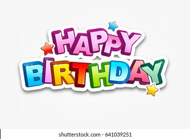 Happy Birthday typography vector illustration. Greeting card, poster. Design template for birthday celebration.