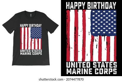 Happy Birthday United States Marine Corps T-Shirt Vector Design, Marine Corps USA shirt design, marine corps t-shirt with USA grunge flag, American marine corps flag.