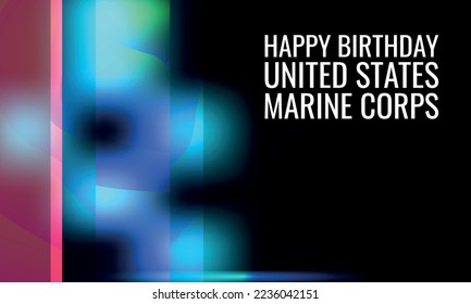 Happy Birthday United States Marine Corps. Design suitable for greeting card poster and banner