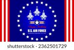 Happy birthday US Air Force, USAF established September 18, 1947 vector illustration. Suitable for Poster, Banners, background and greeting card.