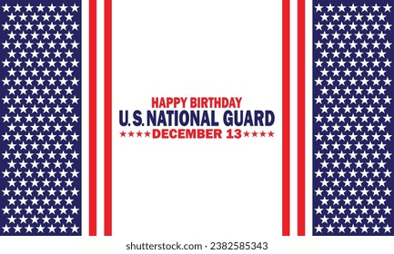 Happy Birthday Us National Guard Vector illustration. December 13. Holiday concept. Template for background, banner, card, poster with text inscription.