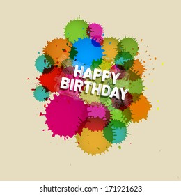 Happy Birthday Vector Background with Colorful Blots, Splashes 