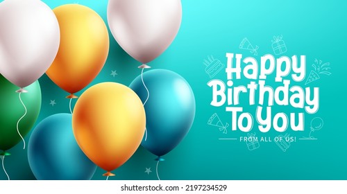 Feliz diseño de fondo vectorial de cumpleaños. Texto de bienvenida de cumpleaños con elemento de globos voladores para la decoración de la tarjeta de bandera. Ilustración vectorial. 