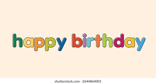 Happy Birthday vector background. Lettering invitation or greeting card. Vector illustration.