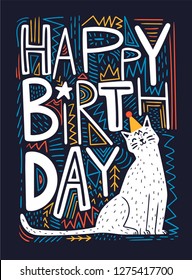 Happy Birthday Vector Card With Funny Cat And Typography. 