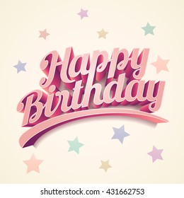 Happy Birthday Vector custom 3d hand lettering typographic design.