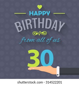Happy Birthday Vector Design. Announcement and Celebration Message Poster, Flyer Flat Style Age Thirty