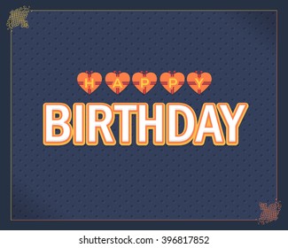 Happy Birthday Vector Design. Announcement and Celebration Message Poster, Flyer Background