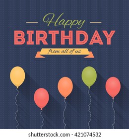 Happy Birthday Vector Design. Flat Long Shadow Style Balloons Illustration. Announcement and Celebration Message Poster, Flyer Background