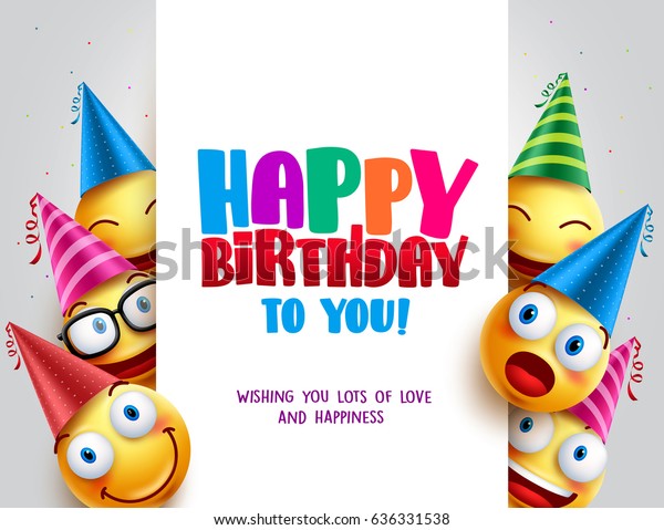 Happy birthday vector design with smileys\
wearing birthday hat in white empty space for message and text for\
party and celebration. Vector\
illustration.\
