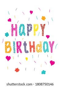 Feliz cumpleaños. Tarjeta coloreada a mano con doodle vectorial. Afiche de vacaciones con una linda carta. Bonitas cartas. Afiche de guardería con letras dibujadas a mano de colores.