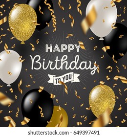 Happy birthday vector illustration - Golden foil confetti and black, white and glitter gold balloons.