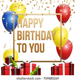 Happy birthday vector illustration - Golden foil confetti and colorful balloons With a white background. Bright vector anniversary celebration banner. Greeting card for the birthday man.