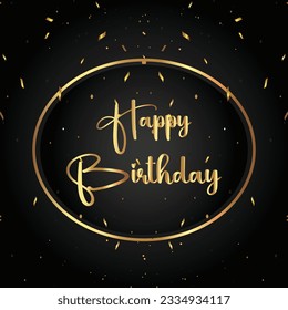 Happy Birthday vector illustration, happy birthday text with golden and black background