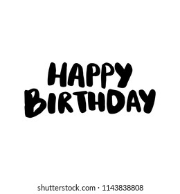 Happy birthday. Vector lettering design for postcard or poster with typography isolated on white background.
